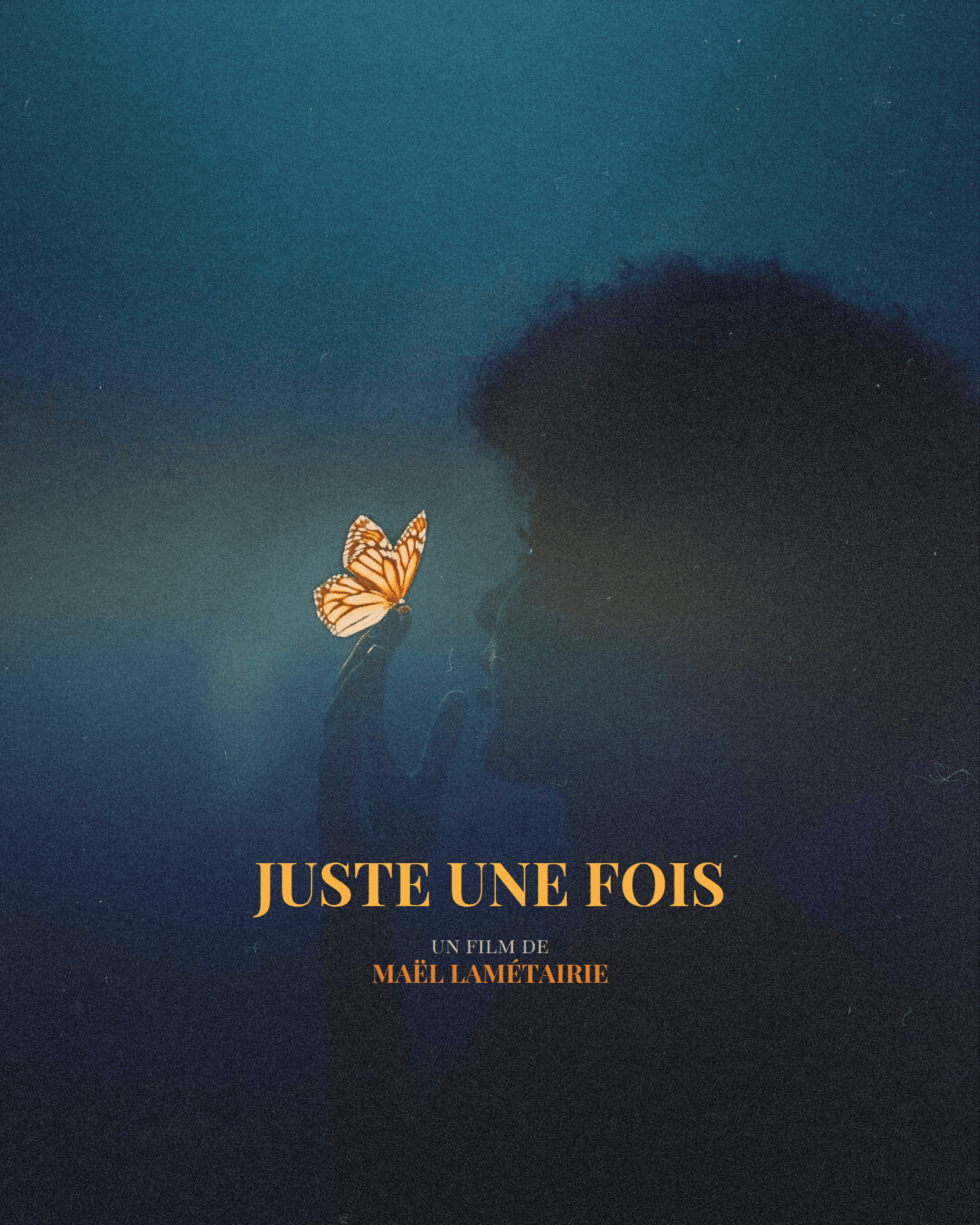 affiche : juste une fois, un film de Maël Lamétairie