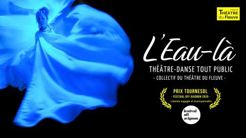 l'eau-là_theatre du fleuve-.jpg
